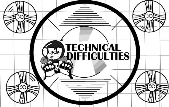 technical difficulties by raskullsfan911 i commissioned them for that hey guys